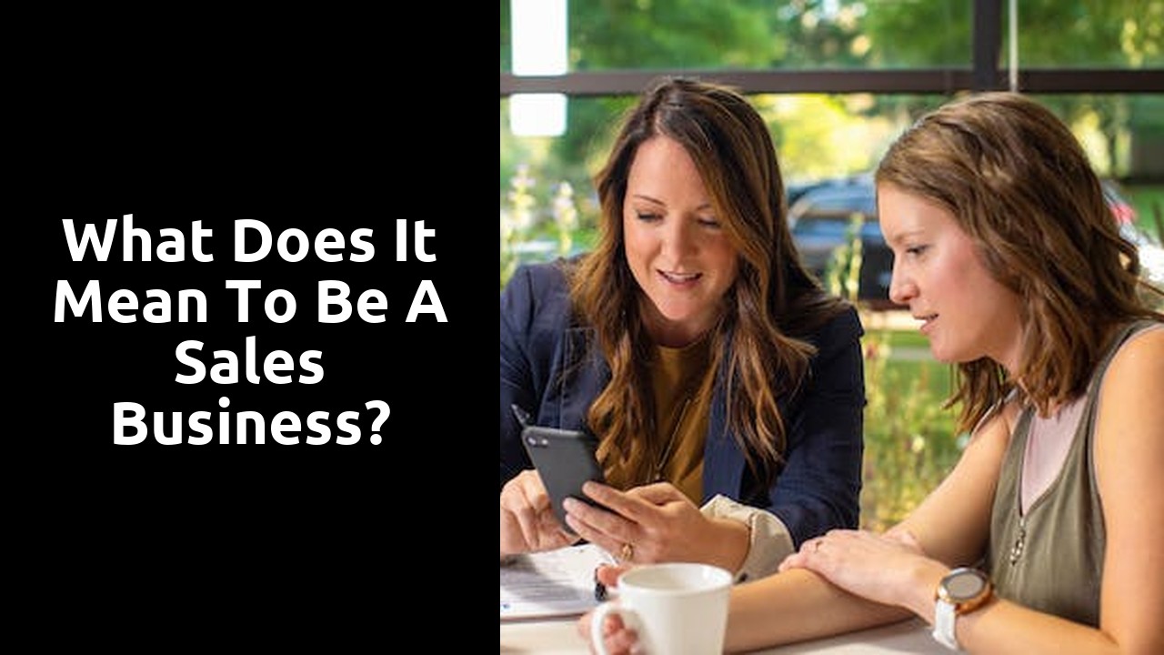 What does it mean to be a sales business?